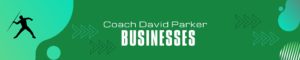 Coach David Parker Businesses